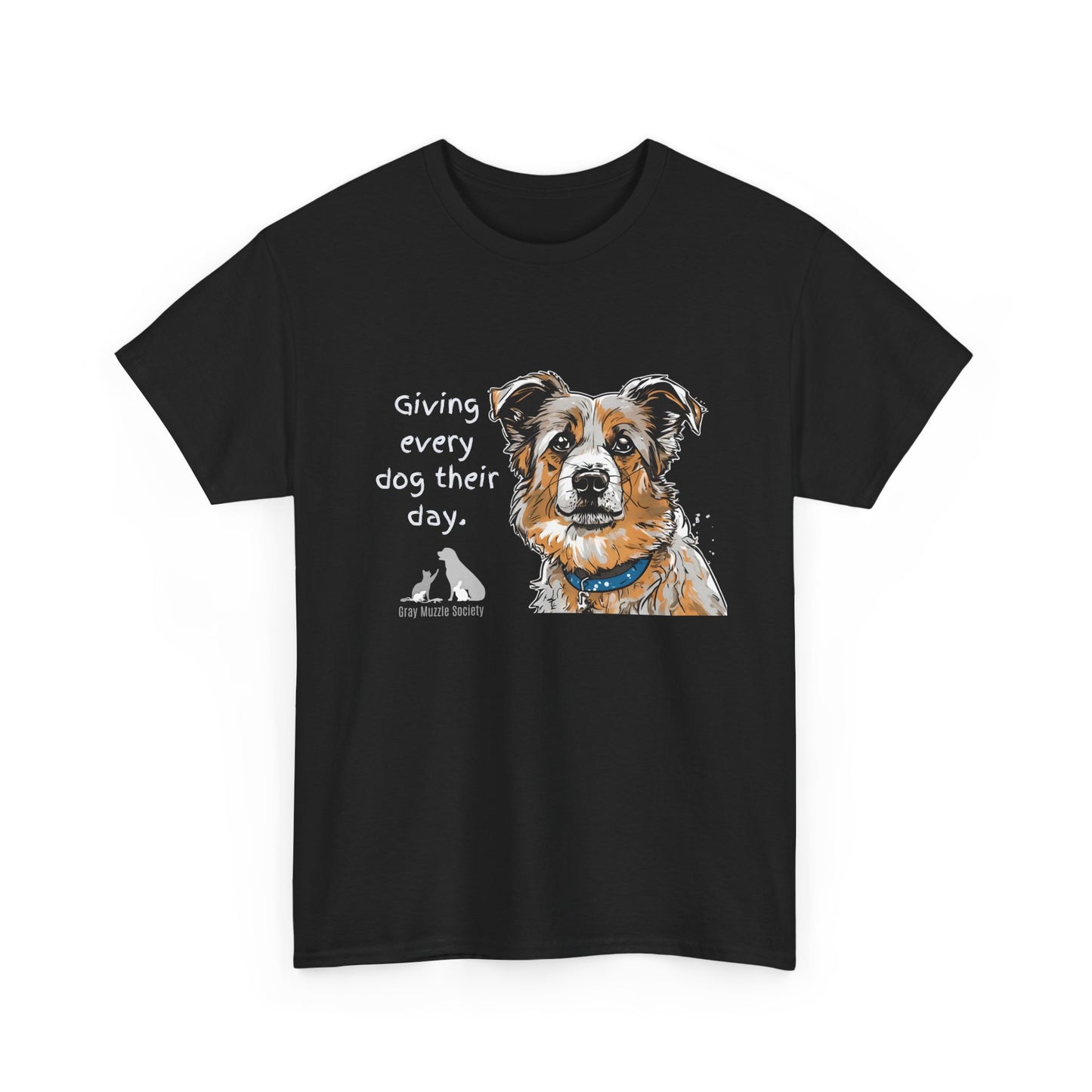Dog Lover Unisex Heavy Cotton Tee - "Giving Every Dog Their Day"
