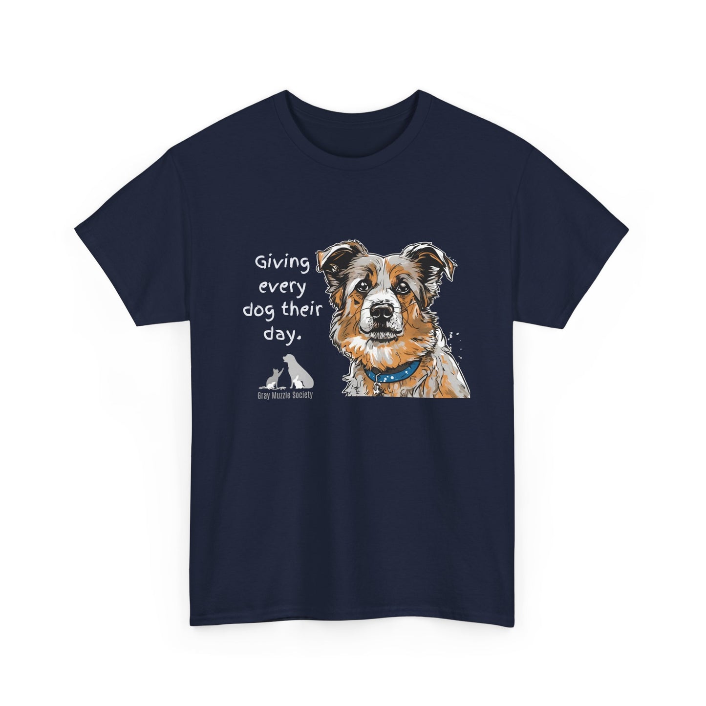 Dog Lover Unisex Heavy Cotton Tee - "Giving Every Dog Their Day"