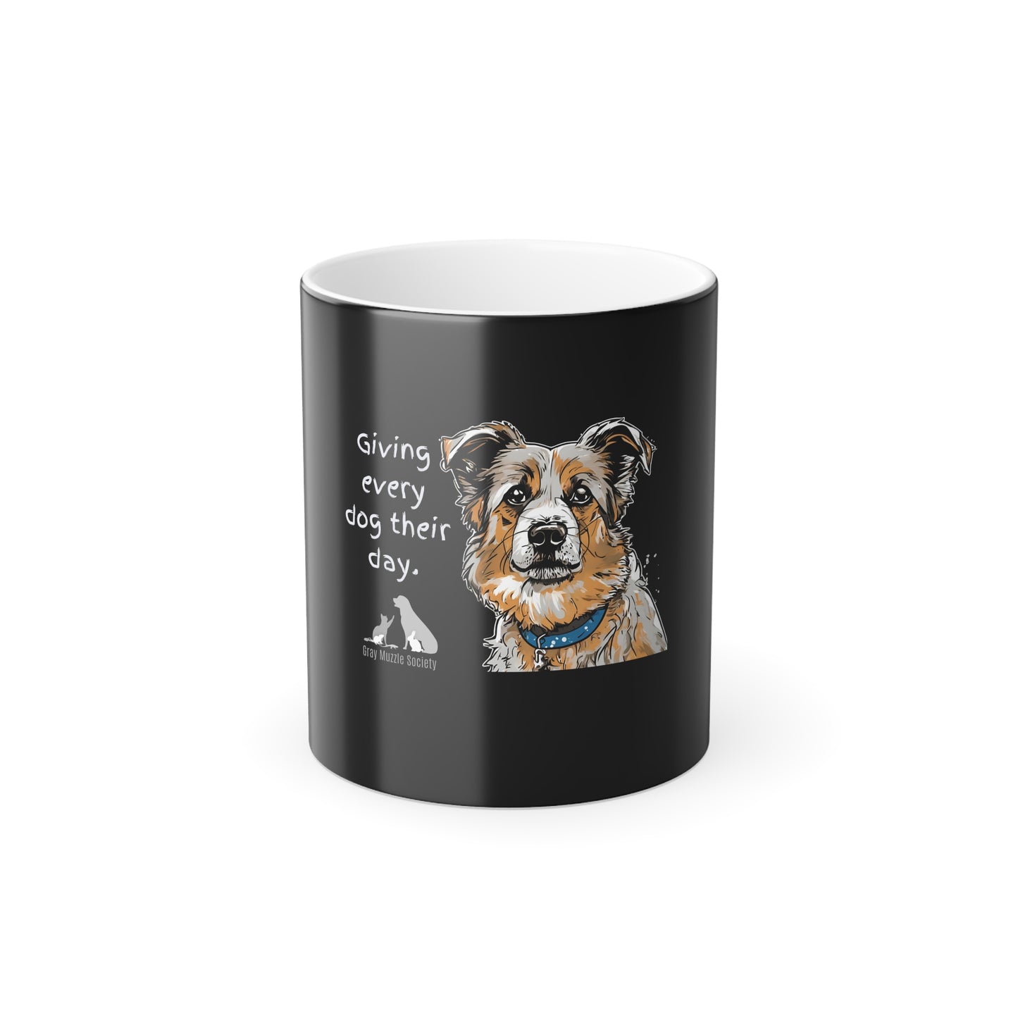 Color Morphing Dog Lover Mug - "Giving Every Dog Their Day" - Perfect Gift for Pet Owners
