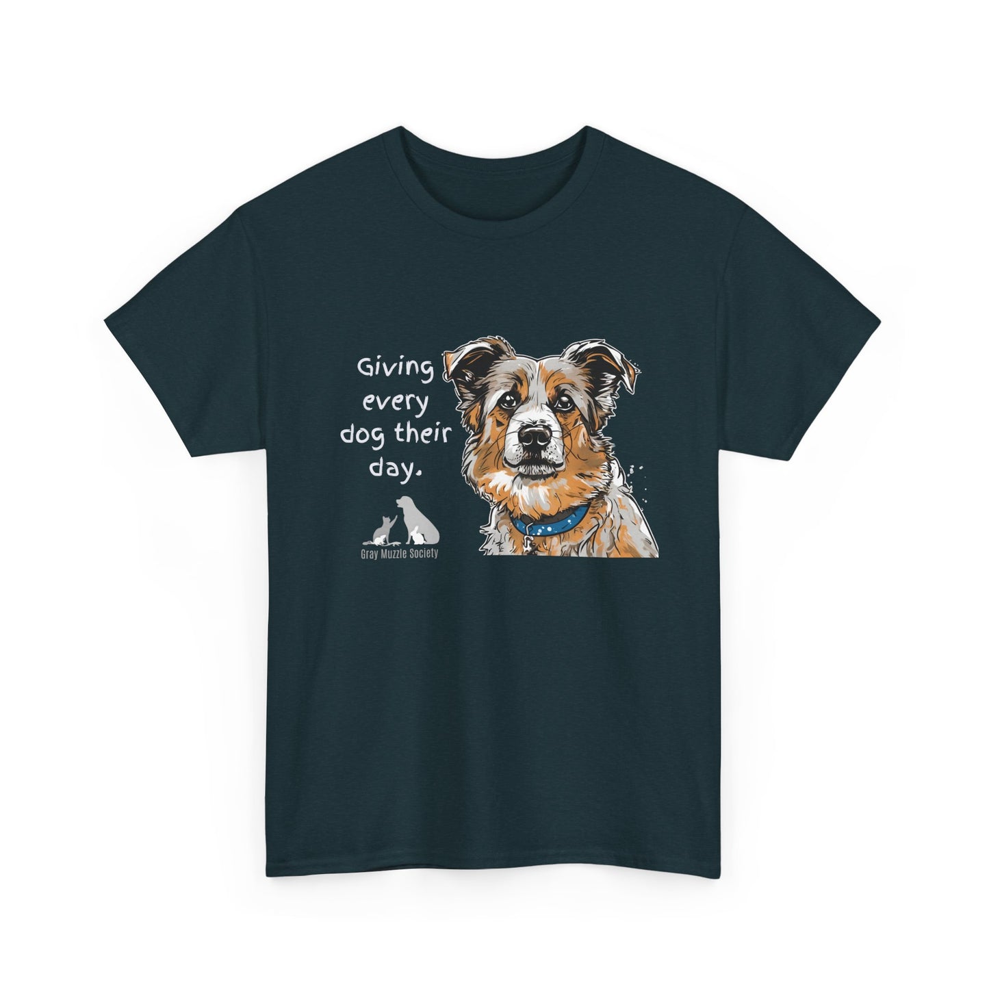 Dog Lover Unisex Heavy Cotton Tee - "Giving Every Dog Their Day"