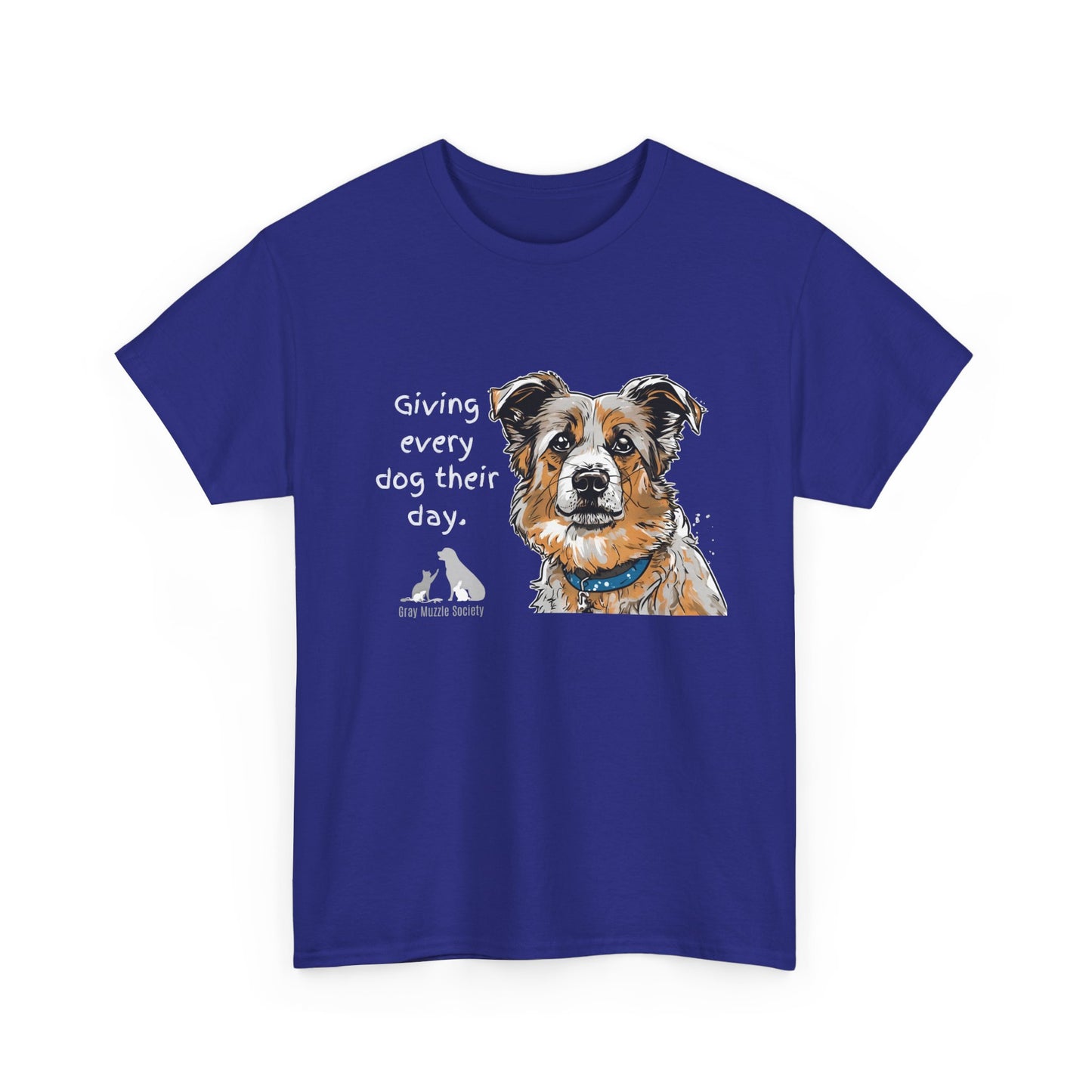 Dog Lover Unisex Heavy Cotton Tee - "Giving Every Dog Their Day"