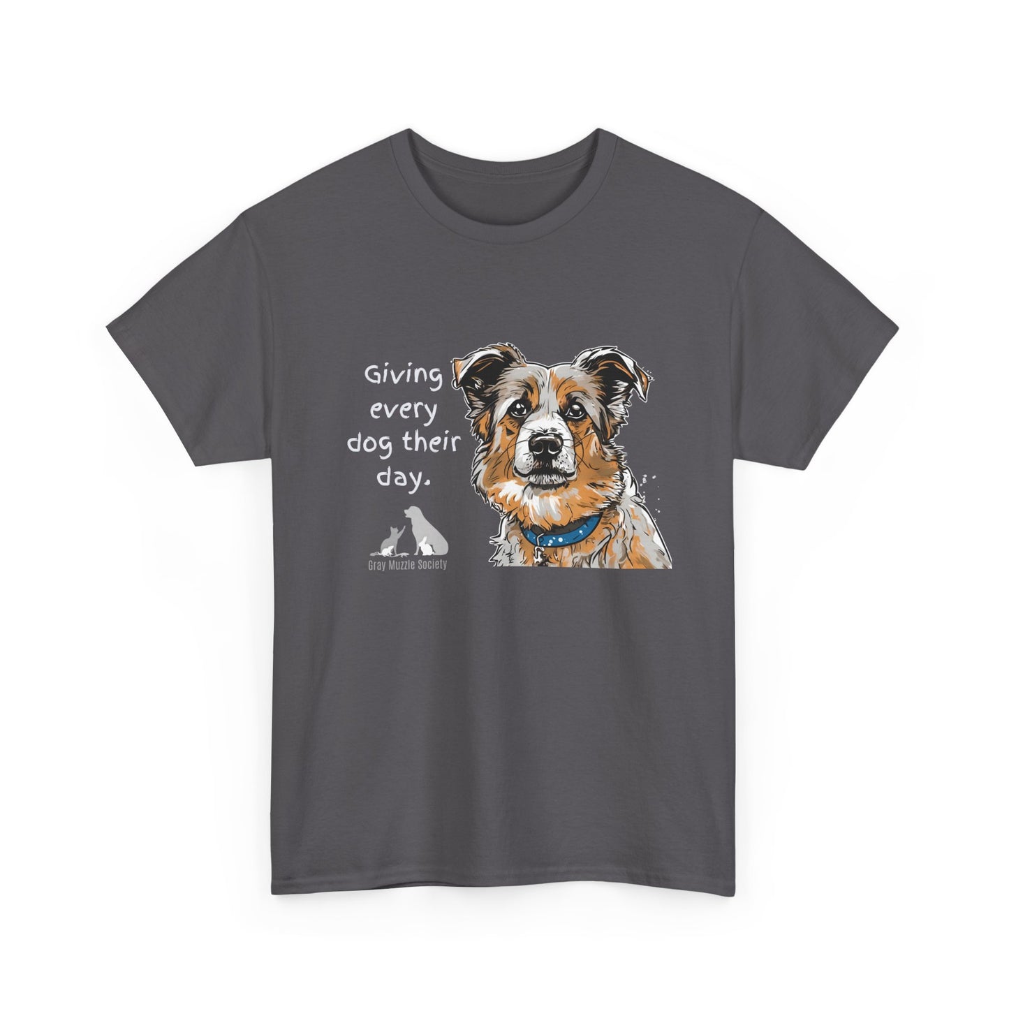 Dog Lover Unisex Heavy Cotton Tee - "Giving Every Dog Their Day"