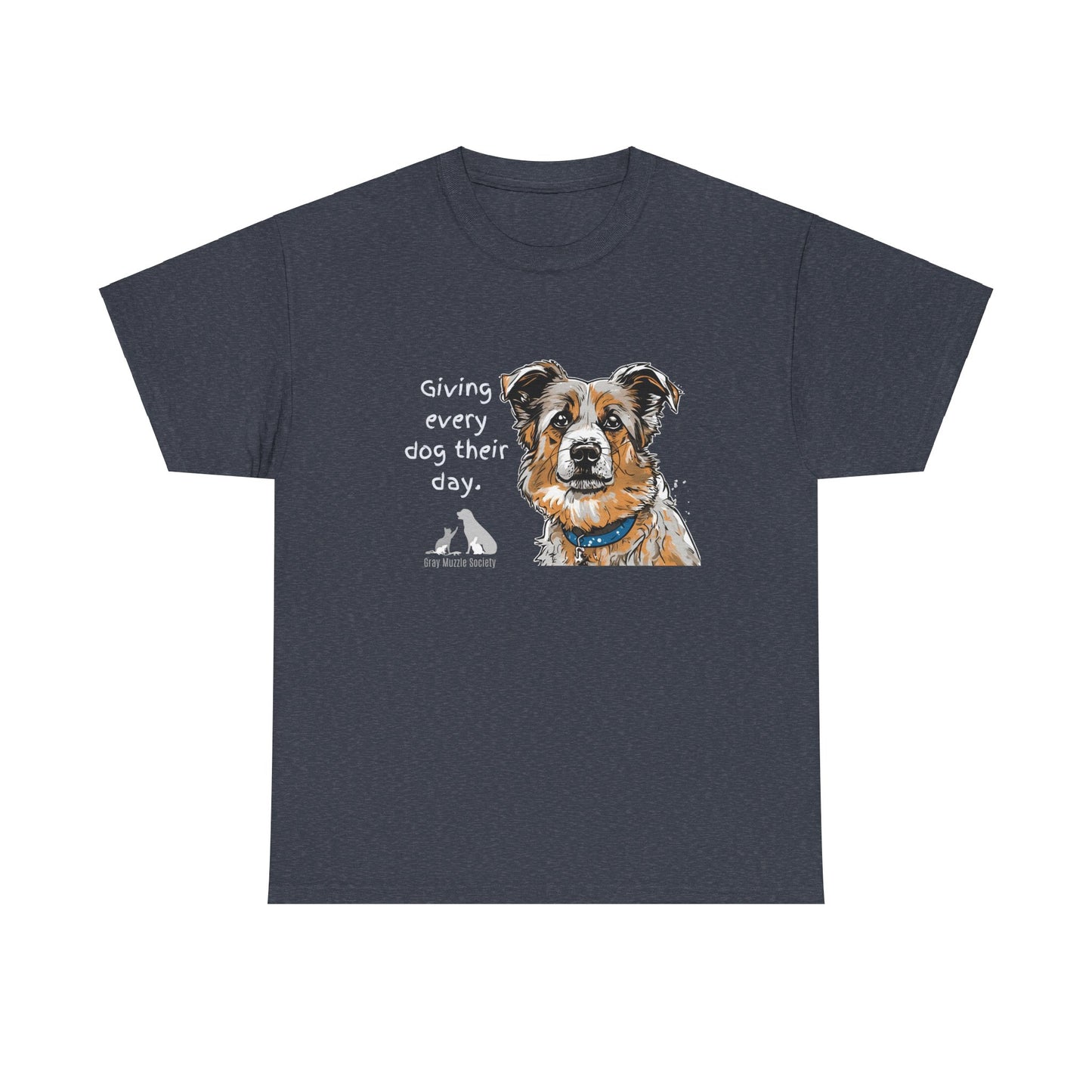 Dog Lover Unisex Heavy Cotton Tee - "Giving Every Dog Their Day"